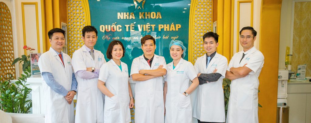 Đội ngũ bác sĩ tại Nha khoa quốc tế Việt Pháp 